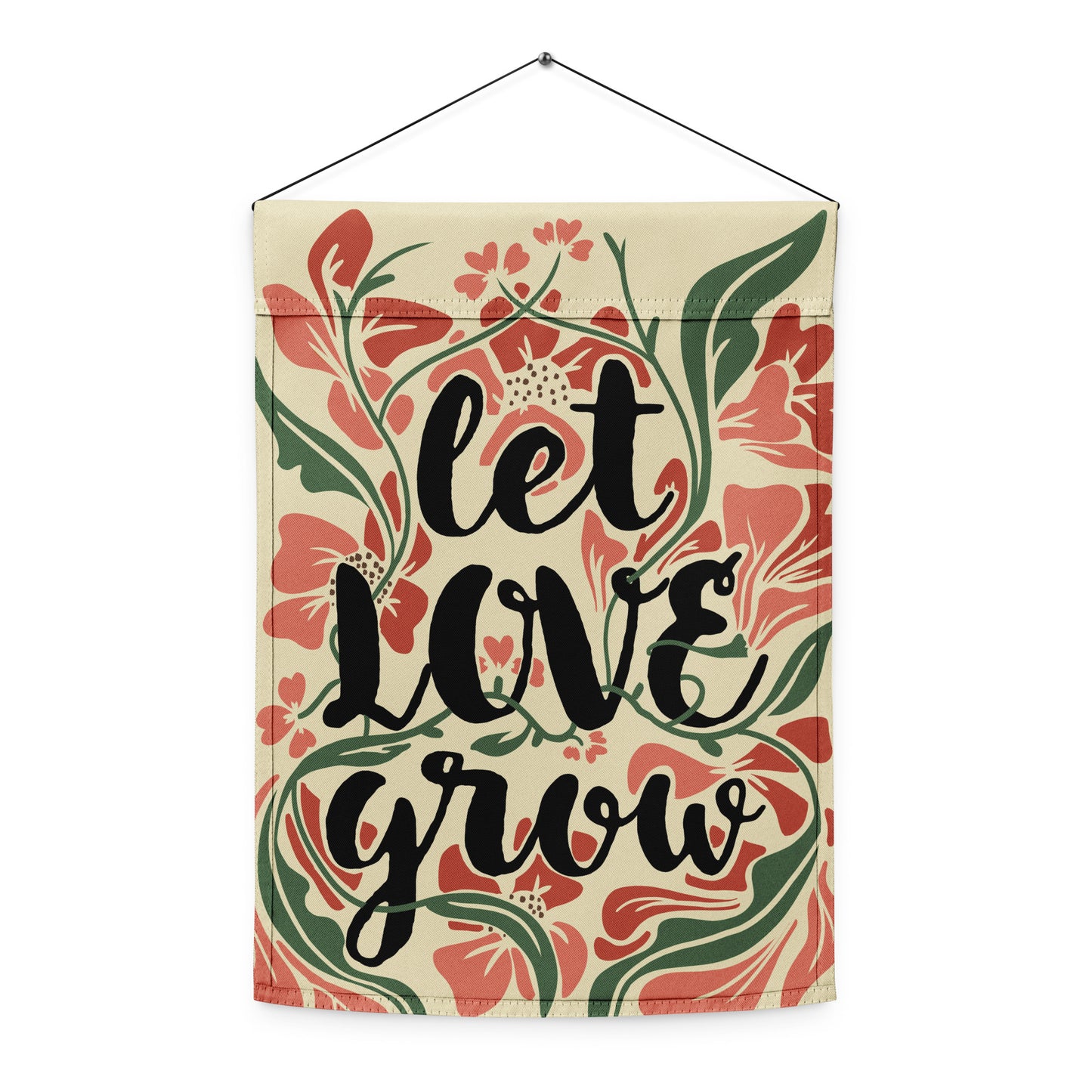 "Let Love Grow" Garden Flag