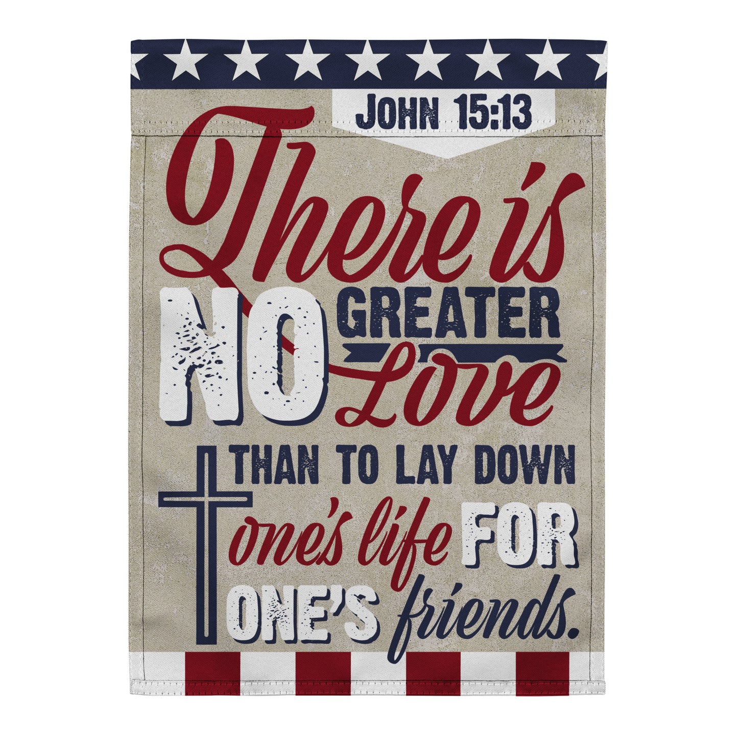 Memorial Day Garden Flag – John 15:13