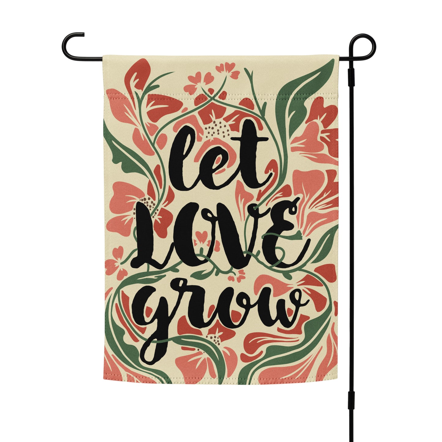 "Let Love Grow" Garden Flag